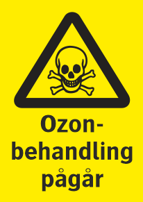 Varningsskylt - Ozonbehandling pågår