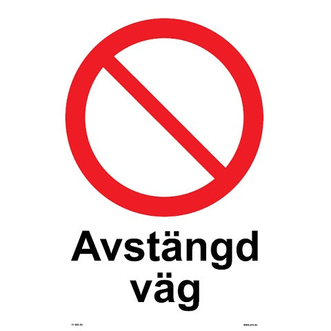 Förbudsskylt. Arbete pågår. Avstängd väg