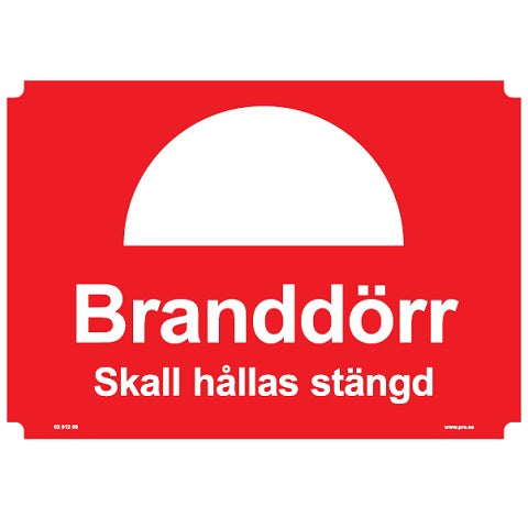 Brandskylt. Branddörr skall hållas stängd