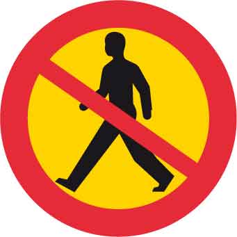 Förbudsskylt, Gångtrafik förbjuden, Ø 600 mm