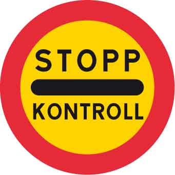 Förbudsskylt, STOPP för kontroll, Ø 600 mm