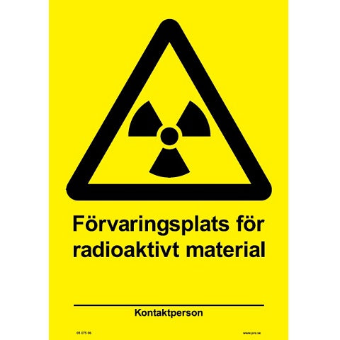Varningsskylt - Förvaringsplats för radioaktivt material