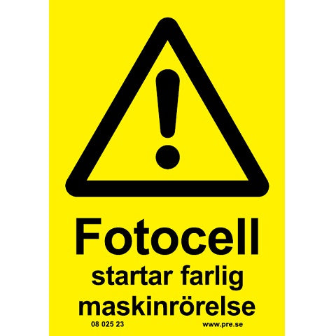 Varningsskylt. Fotocell startar farlig maskin – Avspärrningsprodukter ...