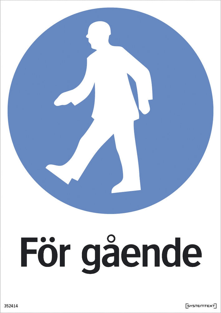 Påbudsskylt - För gående.