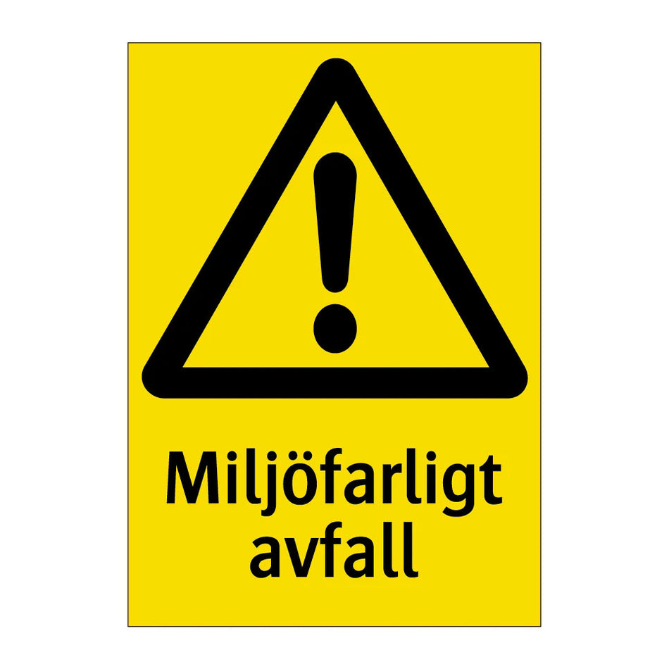 Varningsskylt. Miljöfarligt avfall