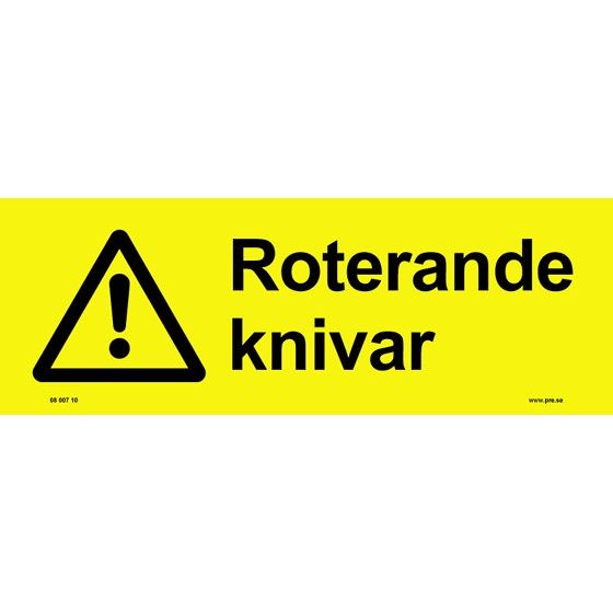 Varningsskylt. Roterande knivar