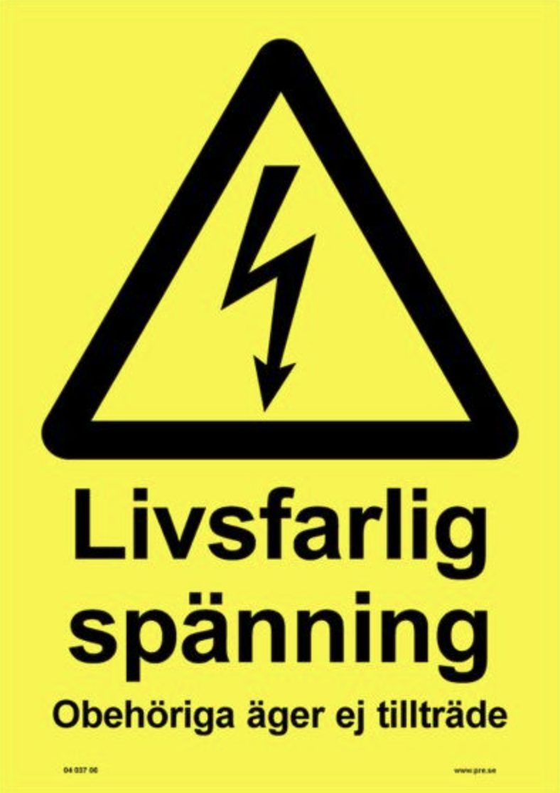 Varningsskylt - Livsfarlig spänning