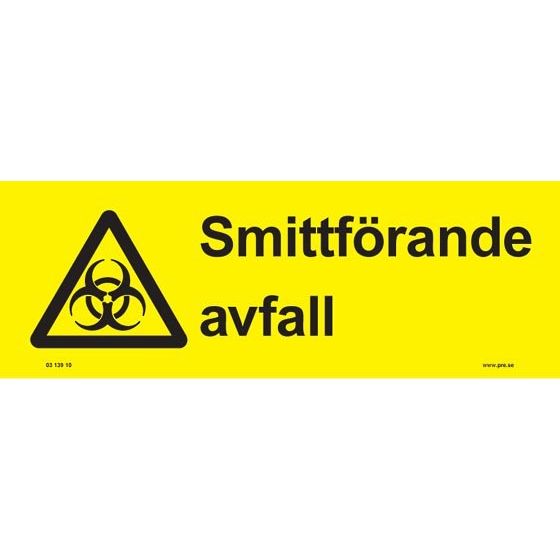 Varningsskylt. Smittförande avfall