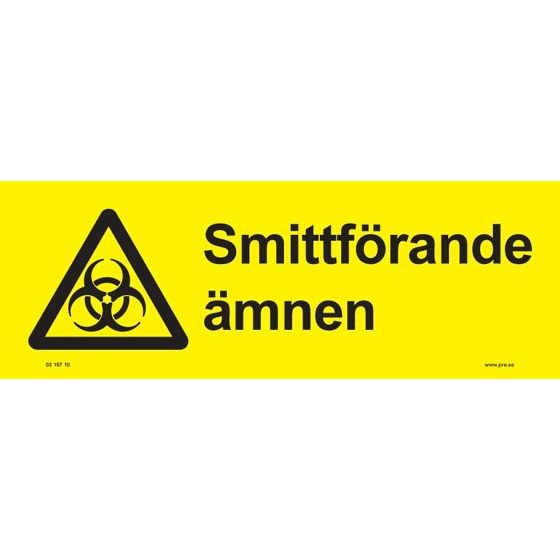 Varningsskylt. Smittförande ämnen