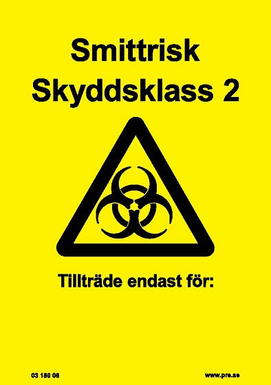 Varningsskylt. Smittrisk Skyddsklass 2