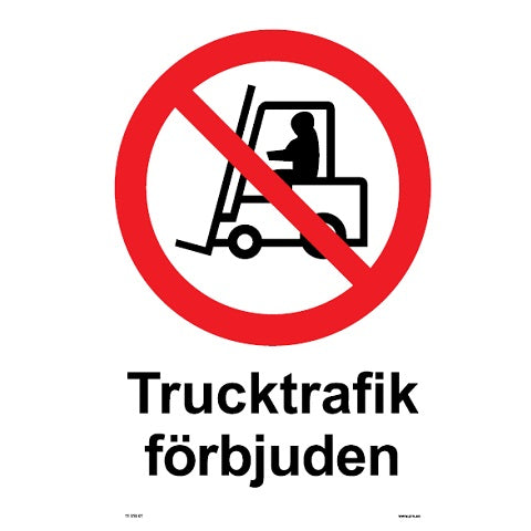 Förbudsskylt. Trucktrafik förbjuden
